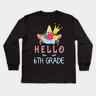 Flowers Unicorn Student Hello 6th Grade Class Back To School Kids Long Sleeve T-Shirt